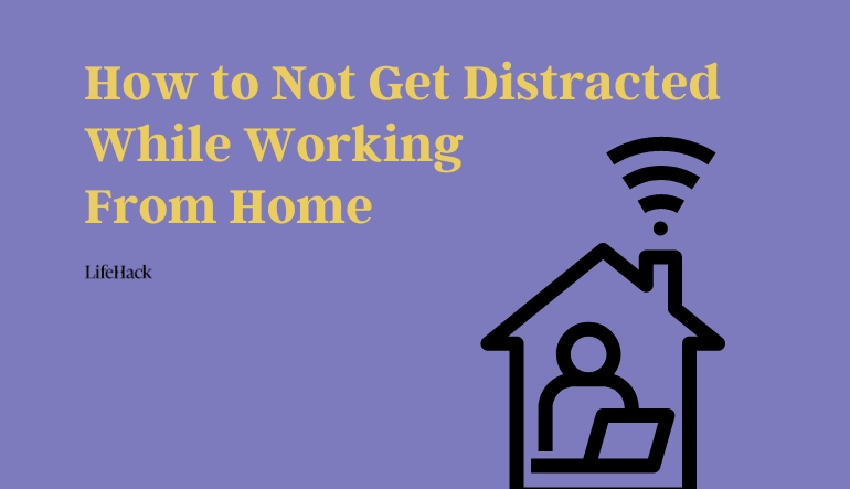 Comment minimiser les distractions pendant le travail à domicile